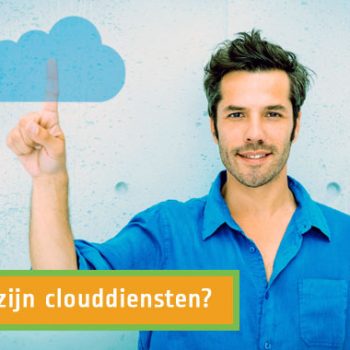 Wat zijn clouddiensten?