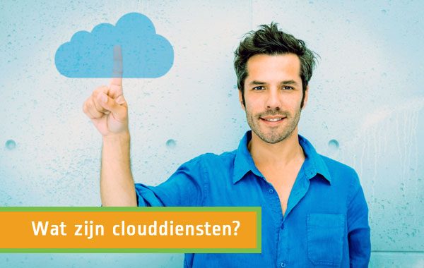 Wat zijn clouddiensten?